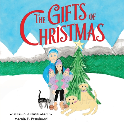 The Gifts of Christmas - Marcia Francis Przeslawski