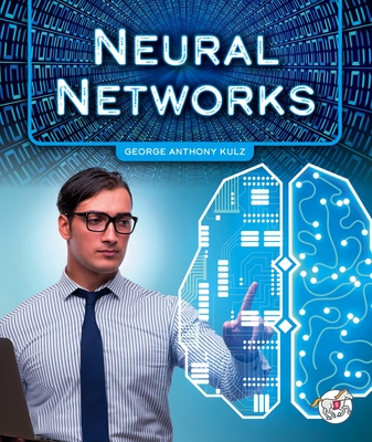 Neural Networks - George Anthony Kulz