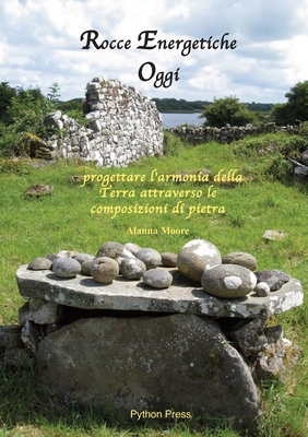 Rocce energetiche oggi - Alanna Moore