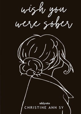 Wish You Were Sober - 