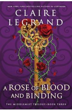 A Rose of Blood and Binding - Claire Legrand