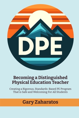 Becoming a Distinguished Physical Education Teacher - Gary Zaharatos