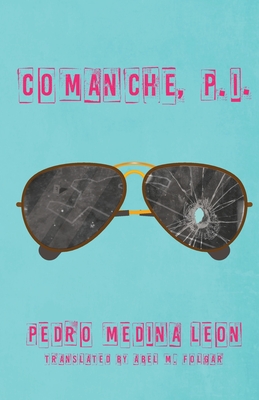 Comanche, P.I. - Pedro Medina Leon