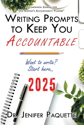 Writing Prompts to Keep You Accountable - Jenifer Paquette