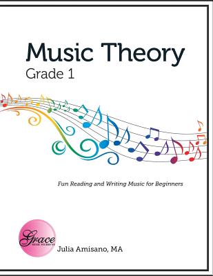 Music Theory Grade 1 - Julia Amisano
