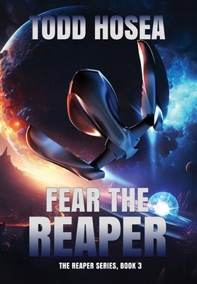 Fear the Reaper - Todd Hosea