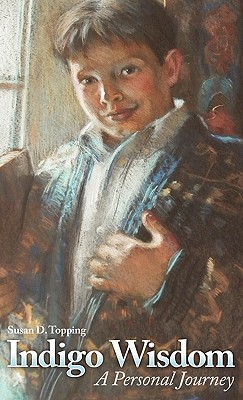 Indigo Wisdom - Susan D. Topping