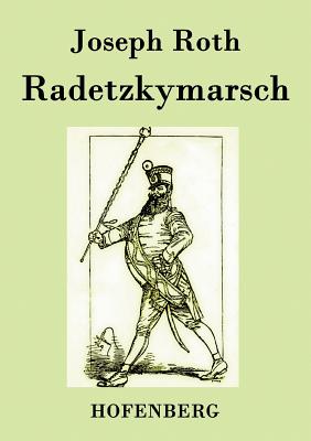 Coperta cărții 'Radetzkymarsch -'