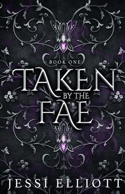 Taken by the Fae (City of Fae Book 1) - Alternate Cover - Jessi Elliott