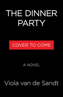 Poza produsului The Dinner Party - Viola Van De Sandt