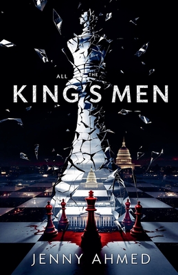 All the King's Men - Jenny Ahmed