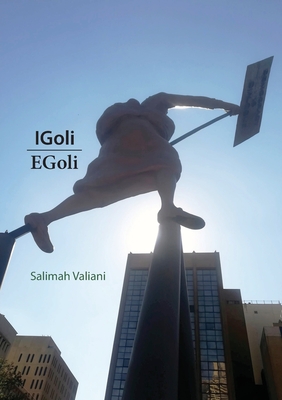 Igoli Egoli - Salimah Valiani