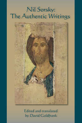 Nil Sorsky: The Authentic Writings Volume 221 - David Goldfrank