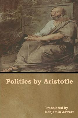 Politics by Aristotle - Benjamin Jowett