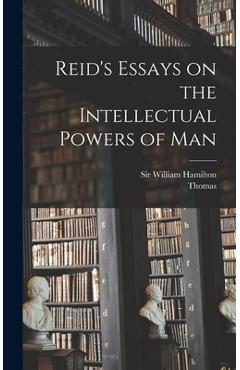 Coperta cărții 'Reid's Essays on the Intellectual Powers of Man - Thomas 1710-1796 Reid'