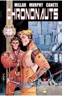 Chrononauts Library Edition - Mark Millar