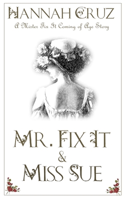Mr. Fix It and Miss Sue - Hannah Nicole Cruz