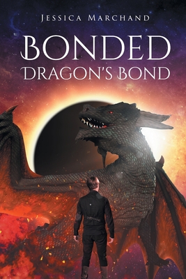 Bonded: Dragon's Bond - Jessica Marchand