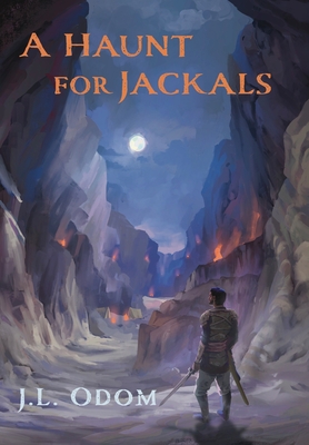 A Haunt for Jackals - J. L. Odom