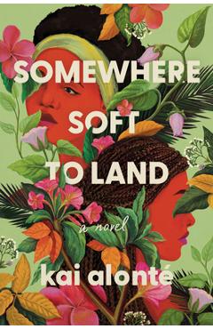 Coperta cărții 'Somewhere Soft to Land - Kai Alonté'