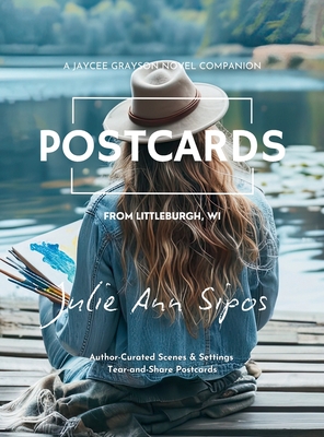 Coperta cărții 'Postcards from Littleburgh, WI: A Jaycee Grayson Novel Companion - Julie Ann Sipos'
