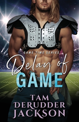 Delay of Game - Tam Derudder Jackson