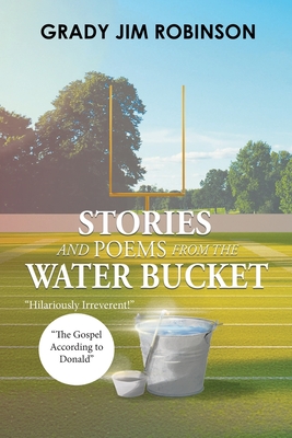 Stories and Poems from the Water Bucket -