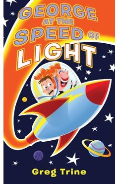 Coperta cărții 'George at the Speed of Light - Greg Trine'