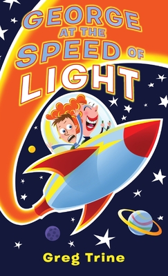 George at the Speed of Light - Greg Trine