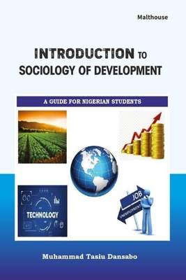 Introduction to Sociology of Development - Muhammad Tasiu Dansabo