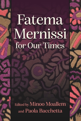 Coperta cărții 'Fatema Mernissi for Our Times - Minoo Moallem'