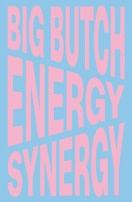 Nina Chanel Abney: Big Butch Energy/Synergy - 