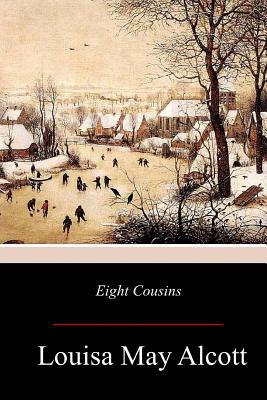 Eight Cousins - Louisa May Alcott