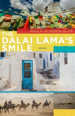 The Dalai Lama's Smile: Stories - Paula Closson Buck