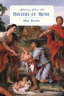 Stories from the History of Rome (Golden Age Library) - Emily Beesly
