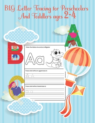 BIG Letter Tracing for Preschoolers and Toddlers ages 2-4: Homeschool Preschool Learning Activities for 3 year olds, First Learn to Write workbook, A - Lenoox Funny Dot-to-dots