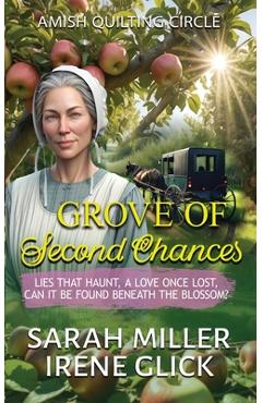Coperta cărții 'Grove of Second Chances: Lies that Haunt, a Love Once Lost, can it be Found Beneath the Blossom? - Irene Glick'
