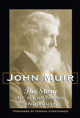 The Story of My Boyhood and Youth - John Muir