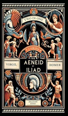 The Aenied and The Iliad - 
