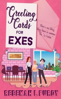Greeting Cards For Exes - Rebekah L. Purdy