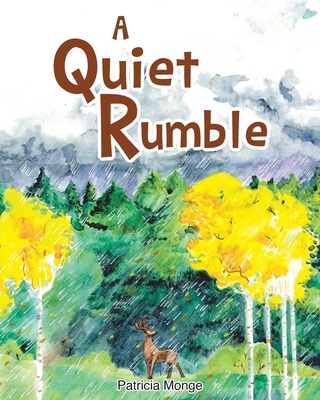 A Quiet Rumble - Patricia Monge