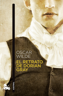 El Retrato de Dorian Gray (Novela Gótica) / The Picture of Dorian Gray (a Gothic Novel) - Oscar Wilde
