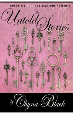 Coperta cărții 'The Untold Stories - Chyna Black'