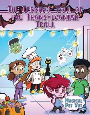 The Terrible Toll of the Transylvanian Troll - Jason M. Burns