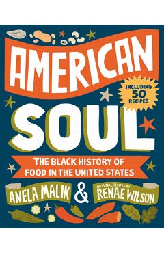 Poza produsului American Soul: A Black History of Food in the United States - Anela Malik