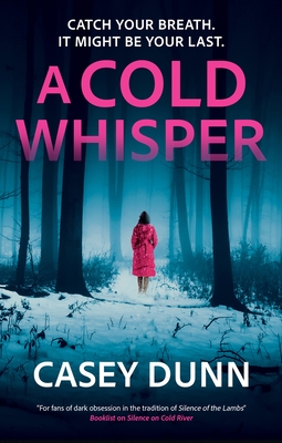 A Cold Whisper - Casey Dunn