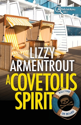 A Covetous Spirit: A Shelly Gale Mystery - Lizzy Armentrout