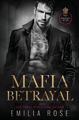 Mafia Betrayal - Emilia Rose