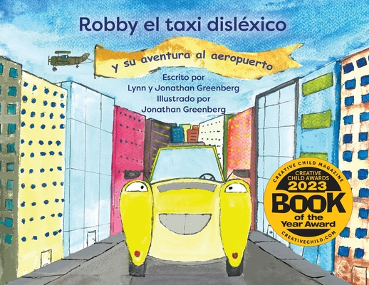 Robby el taxi dislexico: y su aventura al aeropuerto - Lynn Greenberg