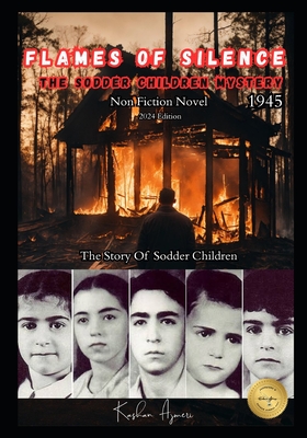 The Sodder Children Mystery: Flames of Silence - Kashan Ajmeri